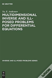 Multidimensional Inverse And Ill-Posed Problems For Differential Equations