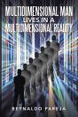 Multidimensional Man Lives In A               Multidimensional Reality - Preview