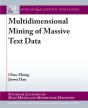 Multidimensional Mining Of Massive Text Data - Preview