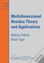 Multidimensional Residue Theory And Applications