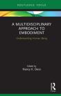 Multidisciplinary Approach To Embodiment - Preview