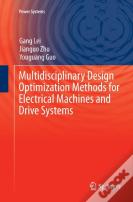 Multidisciplinary Design Optimization Methods For Electrical Machines And Drive Systems