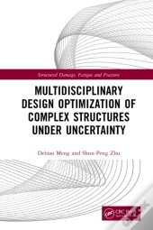 Multidisciplinary Design Optimization Of Complex Structures Under Uncertainty