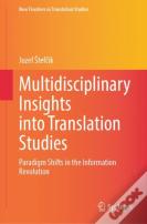 Multidisciplinary Insights Into Translation Studies