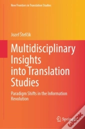 Multidisciplinary Insights Into Translation Studies