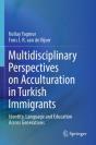 Multidisciplinary Perspectives On Acculturation In Turkish Immigrants - Preview