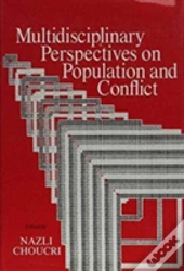 Multidisciplinary Perspectives On Population And Conflict