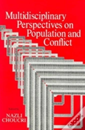 Multidisciplinary Perspectives On Population And Conflict