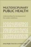 Multidisciplinary Public Health
