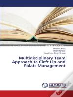Multidisciplinary Team Approach To Cleft Lip And Palate Management