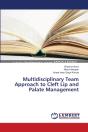 Multidisciplinary Team Approach To Cleft Lip And Palate Management - Preview