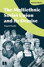 Multiethnic Soviet Union And Its Demise