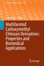 Multifaceted Carboxymethyl Chitosan Derivatives: Properties And Biomedical Applications - Preview