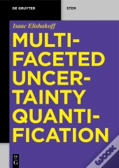 Multifaceted Uncertainty Quantification