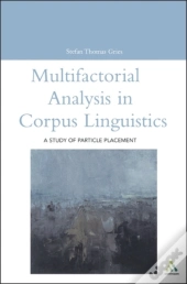 Multifactorial Analysis In Corpus Linguistics
