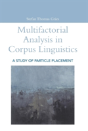 Multifactorial Analysis In Corpus Linguistics - Preview