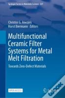 Multifunctional Ceramic Filter Systems For Metal Melt Filtration