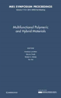 Multifunctional Polymeric And Hybrid Materials: Volume 1718 - Preview