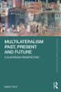 Multilateralism Past, Present And Future - Preview