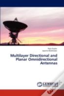 Multilayer Directional And Planar Omnidirectional Antennas