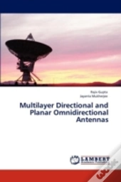 Multilayer Directional And Planar Omnidirectional Antennas