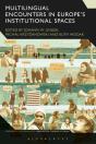 Multilingual Encounters In Europe'S Institutional Spaces - Preview