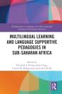 Multilingual Learning And Language Supportive Pedagogies In Sub-Saharan Africa - Preview