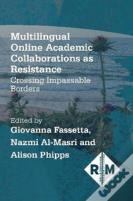 Multilingual Online Academic Collaborations As Resistance