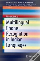 Multilingual Phone Recognition In Indian Languages