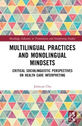 Multilingual Practices And Monolingual Mindsets