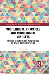 Multilingual Practices And Monolingual Mindsets