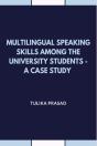Multilingual Speaking Skills Among The University Students - A Case Study - Preview