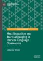 Multilingualism And Translanguaging In Chinese Language Classrooms - Preview