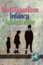 Multilingualism From Infancy To Adolescence - Preview