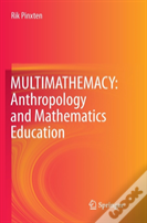 Multimathemacy: Anthropology And Mathematics Education