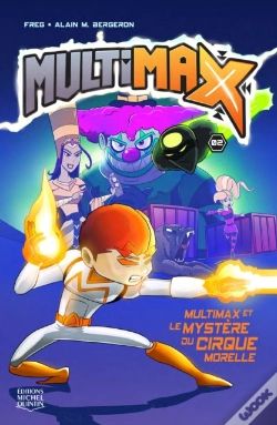 Capa do artigo Multimax Et Le Mystere Du Cirque Morelle