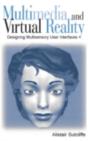 Multimedia And Virtual Reality : Designing Usable Multisensory User Interfaces - Preview