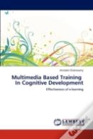 Multimedia Based Training In Cognitive Development