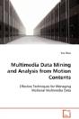 Multimedia Data Mining And Analysis From Motion Contents - Preview