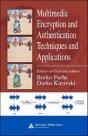 Multimedia Encryption And Authentication Techniques And Applications - Preview