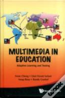 Multimedia In Education: Adaptive Learning And Testing