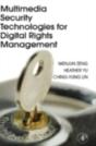 Multimedia Security Technologies For Digital Rights Management - Preview