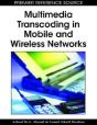Multimedia Transcoding In Mobile And Wireless Networks - Preview