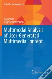 Multimodal Analysis Of User-Generated Multimedia Content
