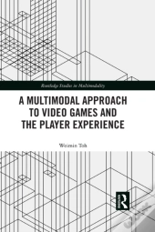 Multimodal Approach To Video Games And The Player Experience