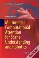 Multimodal Computational Attention For Scene Understanding And Robotics