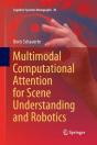 Multimodal Computational Attention For Scene Understanding And Robotics - Preview