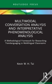 Multimodal Conversation Analysis And Interpretative Phenomenological Analysis