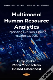 Multimodal Human Resource Analytics: Enhancing Decision-Making In Organizations