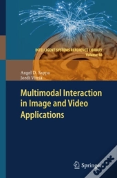 Multimodal Interaction In Image And Video Applications